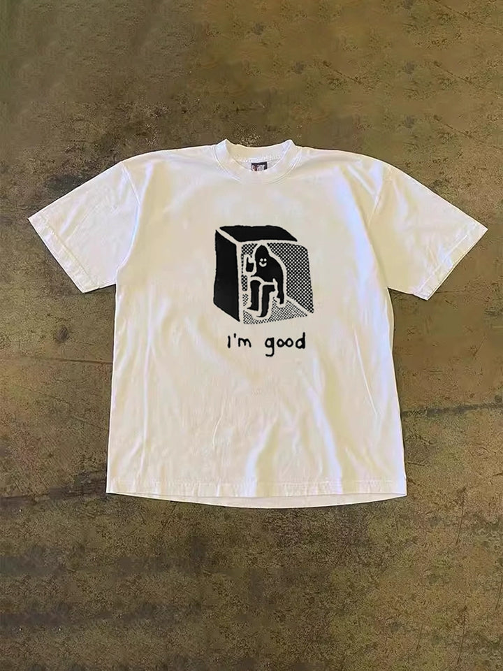 I'm Good Simple T-Shirt