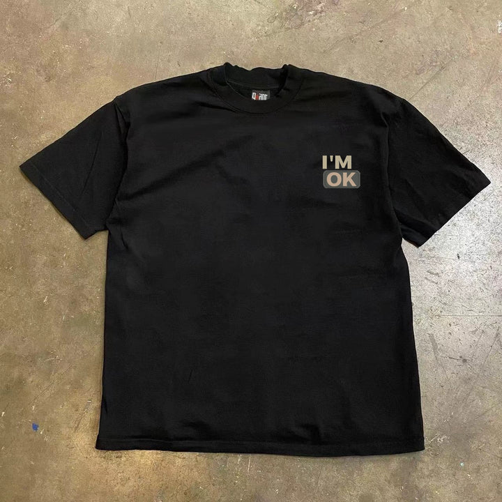 I am OK Printed Short Sleeve