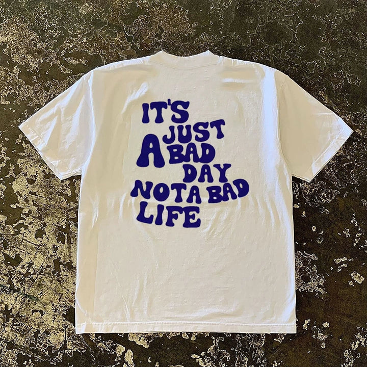 Bad Day Not Life Short Sleeve Shirt
