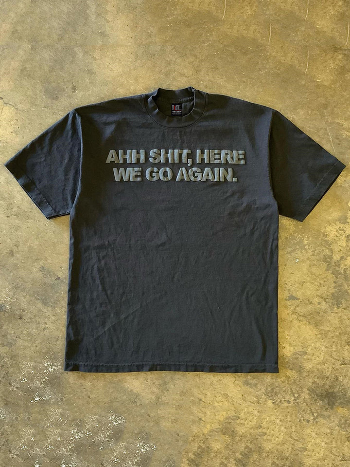 Ah Here We Go Again Print Shirt